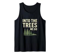 Into the Trees We Go - Outdoor Adventure Tank Top