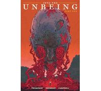 Into the Unbeing Volume 1