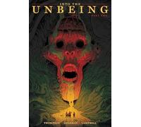 Into the Unbeing Volume 2