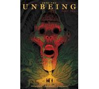Into the Unbeing Volume 2