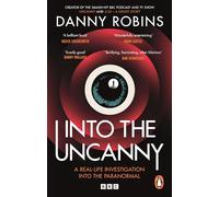 Into the Uncanny