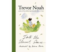 INTO THE UNCUT GRASS by NOAH, TREVOR Hardback Self Help Business