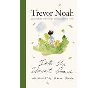 Into the Uncut Grass (Hardback) - Trevor Noah Book