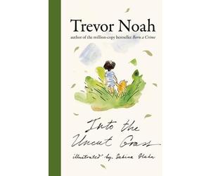 Into the Uncut Grass Trevor Noah Hardback John Murray Press Graph