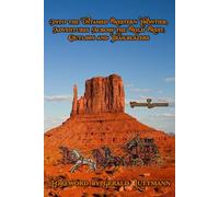 Into the Untamed Western Frontier,: Adventures Across the Wild West, Outlaws and Trailblazers