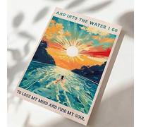Into The Water Go To Lose My Mind Find My Soul Poster Swimmers Canvas Art Prints Sunrise Abstract Inspirational Landscape Painting(60x90cm/Frameless)