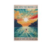 Into The Water Go To Lose My Mind Find My Soul Poster Swimming Poster Gift Wall Art Poster Canvas Poster Wall Art Decor Print Picture Paintings for Living Room Bedroom Decoration 12x18inch(30x45cm)
