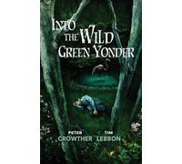 Into the Wild Green Yonder