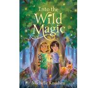 Into the Wild Magic