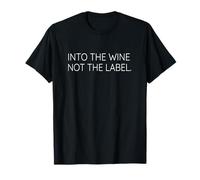 Into the Wine Not The Label LGBQT+ Pride T-Shirt