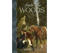 Into the Woods: A Pride and Prejudice Variation