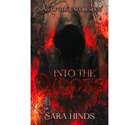 Into the Woods: A Sins of the Unforeseen Novella
