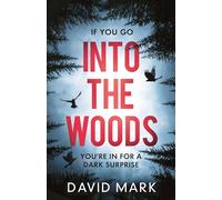 Into the Woods (Lakeland Trilogy, 1)