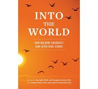 Into the World: How Waldorf Graduates Fare after High School