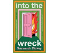 into the wreck : 'One of the best novels I've read this year' IRISH TIMES