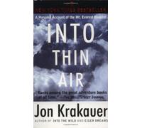 Into Thin Air: A Personal Account of the Mount Everest Disaster