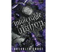 Intolerable Bishop (The Kings of Wayward Academy)
