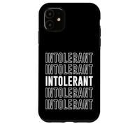 Intolerant Case for iPhone 11