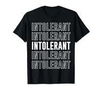 Intolerant T-Shirt