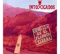 Intoxicados - Otro Dia en El Planeta Tierra [Import] [VINYL]
