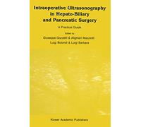 Intraoperative Ultrasonography in Hepato-Biliary and Pancreatic Surgery: A Practical Guide: 19 (Series in Radiology, 19)