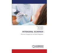 Intraoral Scanner: Precision imaging for confident diagnoses