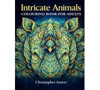 Intricate Animal Colouring Book For Adults