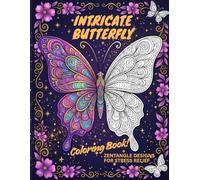 Intricate Butterfly Coloring Book: 10 Zentangle Designs for Stress Relief