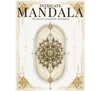 Intricate Mandala Coloring Book for Adults: Advanced Geometric Mandalas for Relaxation & Creative Focus (StillHaven Studio Mandalas - Hard)
