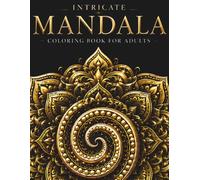 Intricate Mandala Coloring Book for Adults: Detailed Mandalas for Calm, Focus & Stress Relief (StillHaven Studio Mandalas - Hard)
