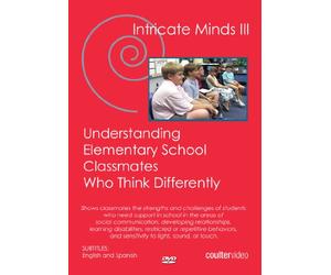 Intricate Minds III: Understanding Elementary School Classmates Who Think Differently