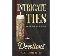 Intricate Ties: The Devotional Duet, Volume 2 (Books 3-4): An MM Romance Omnibus (Sharing His Command & Reclaimed by His Command)