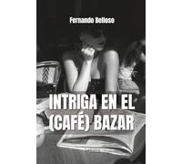 Intriga en el (café) bazar