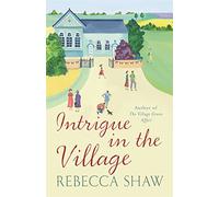 Intrigue In The Village (TURNHAM MALPAS)