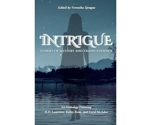 Intrigue: Stories of Mystery and Transcendence