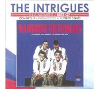 Intrigues - In A Moment: Best of - Complete