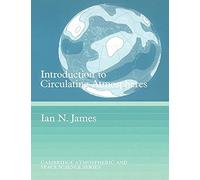 Intro to Circulating Atmospheres (Cambridge Atmospheric and Space Science Series)