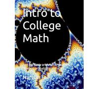 Intro to College Math: Basic arithmetic, geometry, algebra, probability and stats (Intro to Math)