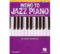 Intro to Jazz Piano. The Complete Guide with Audio! Book and Audio-Online (Hal Leonard Keyboard Style)