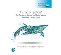 Intro to Python for Computer Science and Data Science: Learning to Program with AI, Big Data and The Cloud, Global Edition