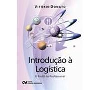 Introducao A Logistica - O Perfil Do Profissional (Em Portuguese do Brasil)