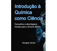 Introdução À Química Como Ciência