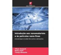 Introdução aos nanomateriais e às películas nano-finas: Uma abordagem de análise físico-química e eletroquímica
