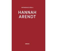 Introducción a Hannah Arendt (Introducción a la Filosofía Gredos)