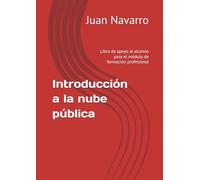 Introducción a la nube pública: Libro de apoyo al alumno para el módulo de formación profesional