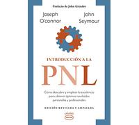 Introduccion a la Pnl -Ed.Revisada- Vintage: Como Descubrir Y Emplear La Excelencia Para Obtener Optimos Resultados Personales Y Profesionales