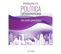 Introducción a la Política Latinoamericana: Una visión panorámica