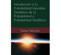 Introduccion a la Probabilidad Imposible: Estadistica de la probabilidad o probabilidd estadistica