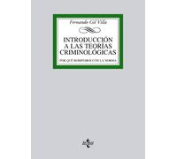 Introducción a las teorías criminológicas / Introduction to criminological theories: Por qué rompemos con la norma / Why we break the rule (Derecho - Biblioteca Universitaria de Editorial Tecnos)