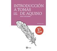 Introducción a Tomás de Aquino: Doce lecciones (Pensamiento Actual)